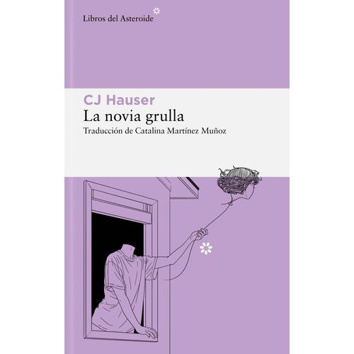 LA NOVIA GRULLA - C J HAUSER