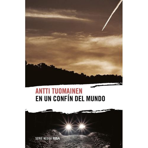 EN UN CONFIN DEL MUNDO - ANTTI TUOMAINEN