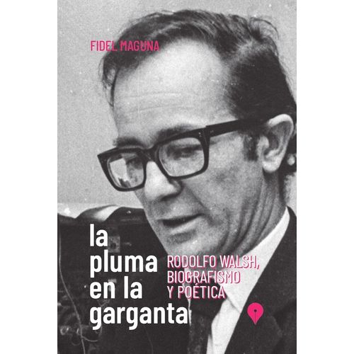 LA PLUMA EN LA GARGANTA - FIDEL MAGUNA