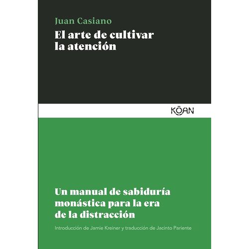 EL ARTE DE CULTIVAR LA ATENCION - JUAN CASIANO