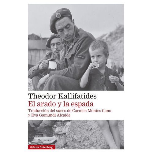 EL ARADO Y LA ESPADA - THEODOR KALLIFATIDES