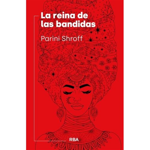 LA REINA DE LAS BANDIDAS - PARINI SHROFF
