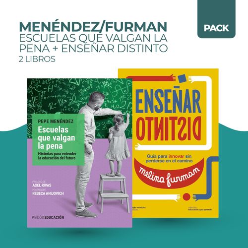 ESCUELAS QUE VALGAN LA PENA + ENSEÑAR DISTINTO - 2 LIBROS -