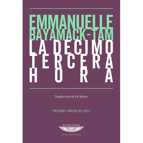 LA DECIMOTERCERA HORA - EMMANUELLE BAYAMACK-TAM