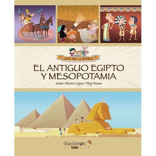 EL ANTIGUO EGIPTO Y MESOPOTAMIA - JAVIER ALONSO LOPEZ