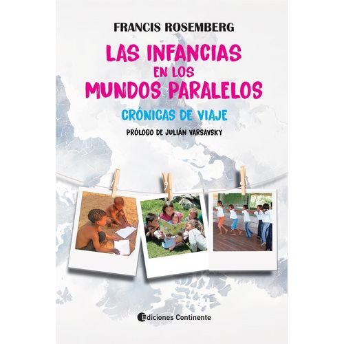 INFANCIAS EN LOS MUNDOS PARALELOS - FRANCIS ROSEMBERG