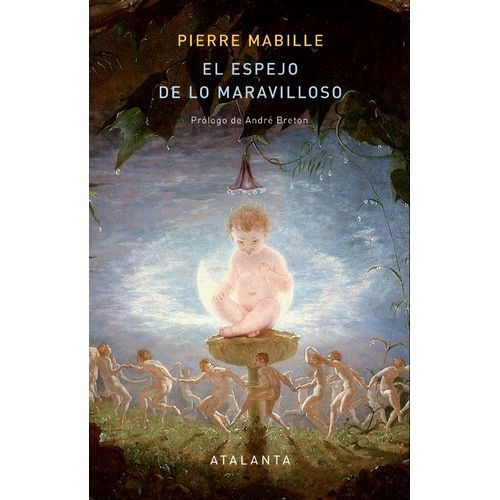 EL ESPEJO DE LO MARAVILLOSO - PIERRE MABILLE