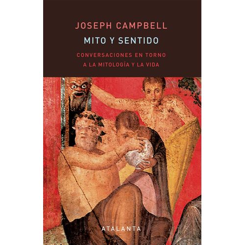 MITO Y SENTIDO - JOSEPH CAMPBELL