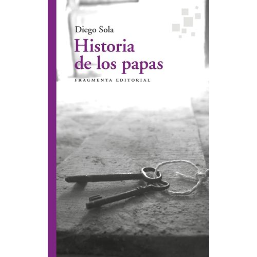 HISTORIA DE LOS PAPAS - DIEGO SOLA