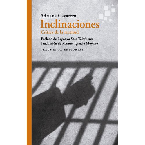 INCLINACIONES - CRITICA DE LA RECTITUD - ADRIANA CAVARERO