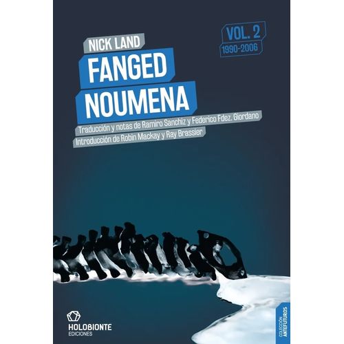 FANGED NOUMENA - VOL. 2 - 1990-2006 - NICK LAND