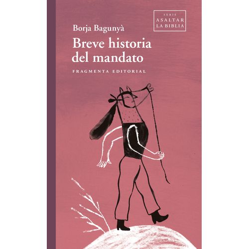 BREVE HISTORIA DEL MANDATO - BORJA BAGUNYA