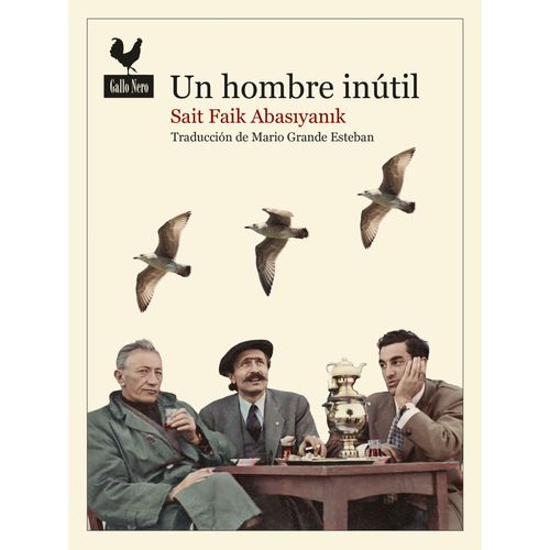 UN HOMBRE INUTIL - SAIT FAIK ABASIYANIK