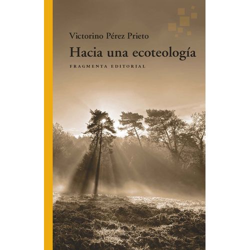 HACIA UNA ECOTEOLOGIA - VICTORINO PEREZ PRIETO