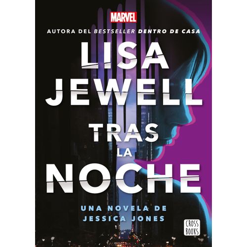TRAS LA NOCHE - UNA NOVELA DE JESSICA JONES - LISA JEWELL