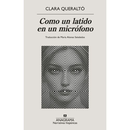 COMO UN LATIDO EN UN MICROFONO - CLARA QUERALTO