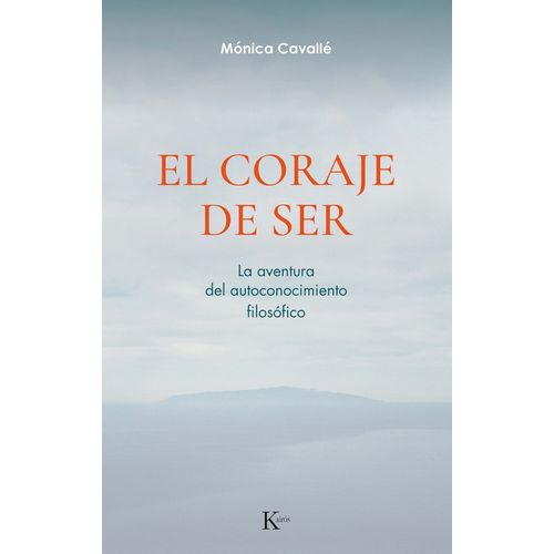 EL CORAJE DE SER - MONICA CAVALLE