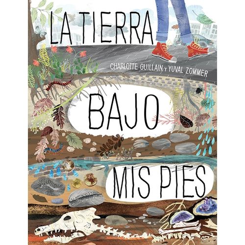 LA TIERRA BAJO MIS PIES - CHARLOTTE GUILLAIN - YUVAL ZOMMER