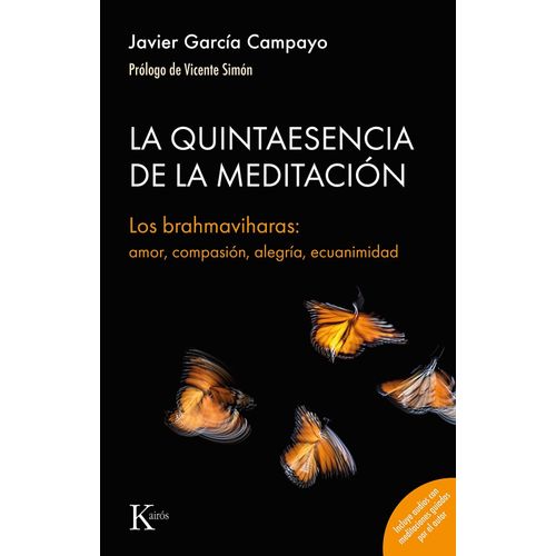LA QUINTAESENCIA DE LA MEDITACION - JAVIER GARCIA CAMPAYO