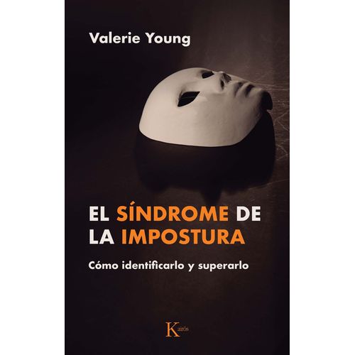 EL SINDROME DE LA IMPOSTURA - COMO IDENTIFICARLO Y SUPERARLO