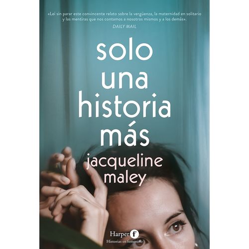SOLO UNA HISTORIA MAS - MALEY JACQUELINE