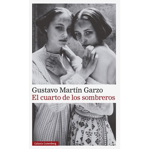 EL CUARTO DE LOS SOMBREROS - GUSTAVO MARTIN GARZO