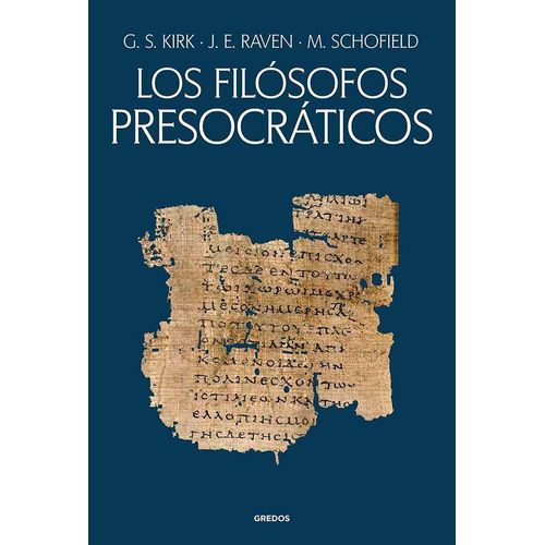 LOS FILOSOFOS PRESOCRATICOS - KIRK - RAVEN - SCHOFIELD