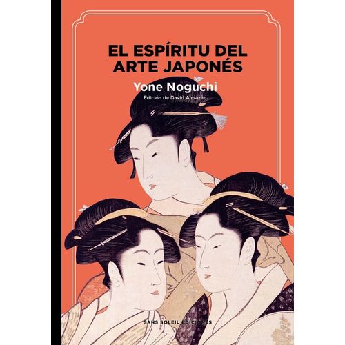 EL ESPIRITU DEL ARTE JAPONES - YONE NOGUCHI