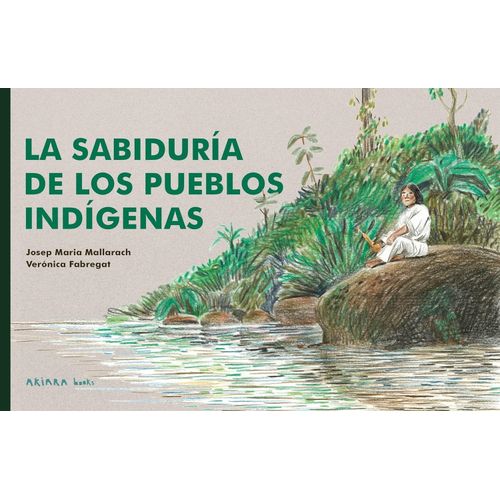 LA SABIDURIA DE LOS PUEBLOS INDIGENAS