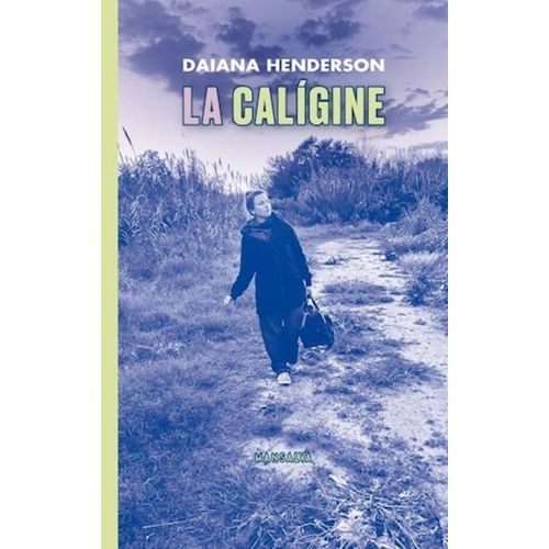 LA CALIGINE - DAIANA HENDERSON