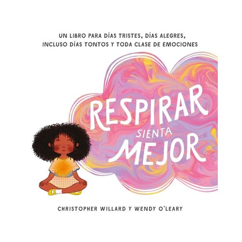 RESPIRAR SIENTA MEJOR - CHRISTOPHER WILLARD - WENDY O'LEARY
