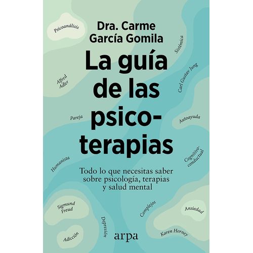 LA GUIA DE LAS PSICOTERAPIAS - CARME GARCIA GOMILA