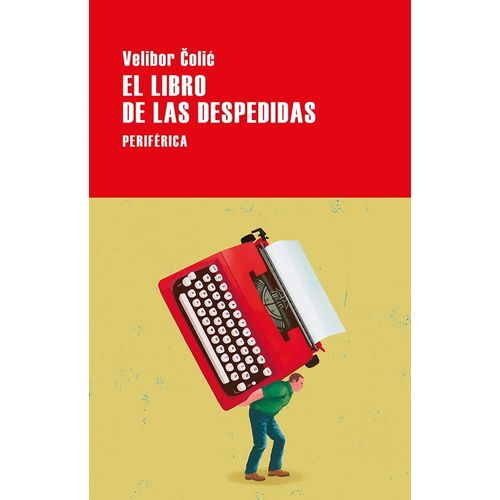 EL LIBRO DE LAS DESPEDIDAS - VELIBOR COLIC