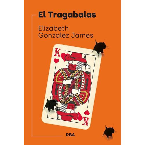 EL TRAGABALAS - ELIZABETH GONZALEZ JAMES