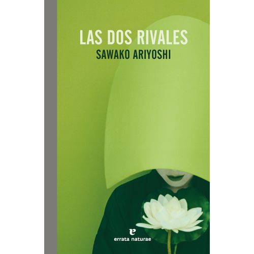 LAS DOS RIVALES - SAWAKO ARIYOSHI
