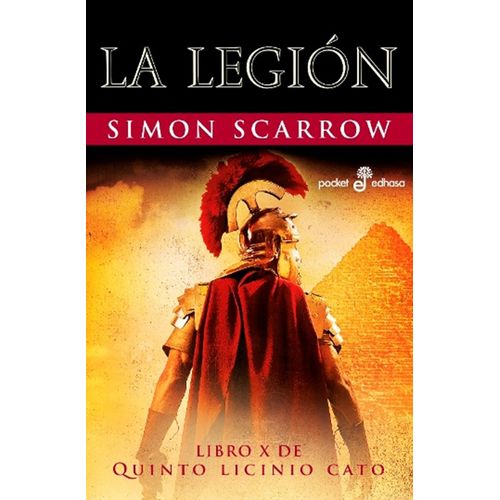 LA LEGION - QUINTO LICINIO CATO X - SIMON SCARROW