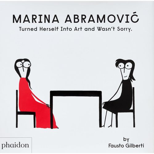 MARINA ABRAMOVIC TURNED HERSELF INTO ART AND WASN’T SORRY