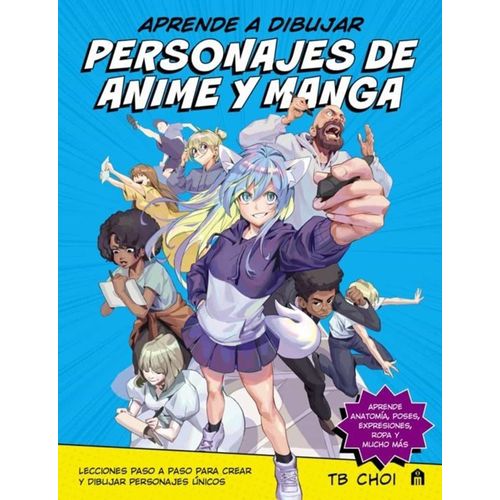 APRENDE A DIBUJAR PERSONAJES DE ANIME Y MANGA