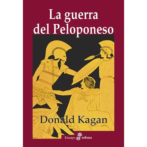 LA GUERRA DEL PELOPONESO - DONALD KAGAN