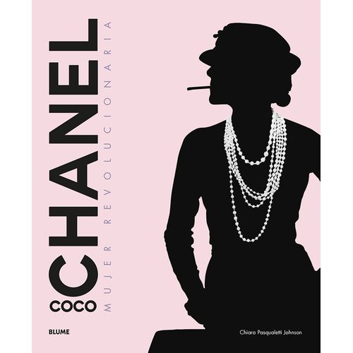 COCO CHANEL - MUJER Y REVOLUCIONARIA - PASQUALETTI JOHNSON