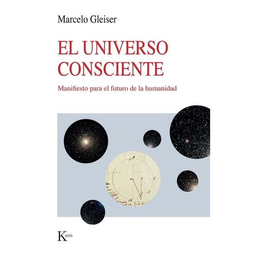 EL UNIVERSO CONSCIENTE - MARCELO GLEISER