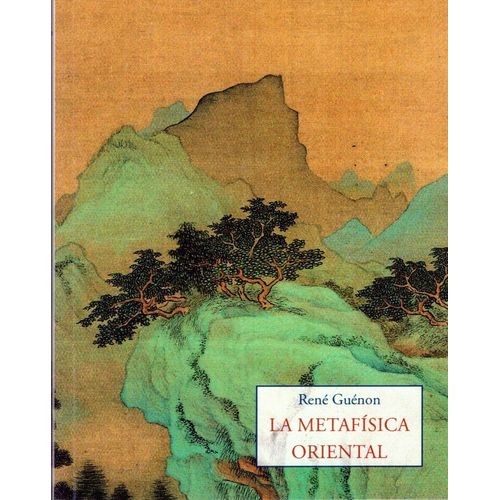 LA METAFISICA ORIENTAL - RENE GUENON