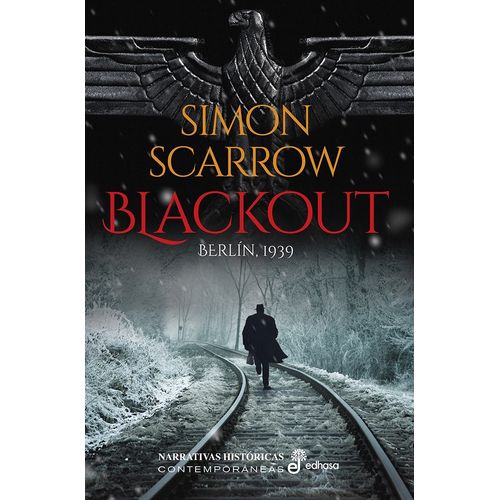 BLACKOUT - BERLIN, 1939 - SIMON SCARROW