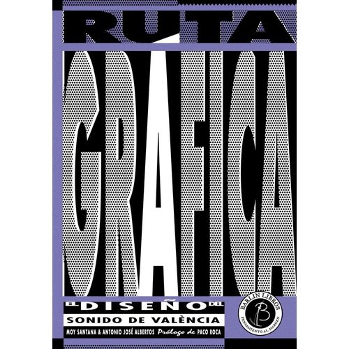 RUTA GRAFICA - EL DISEÑO DEL SONIDO DE VALENCIA
