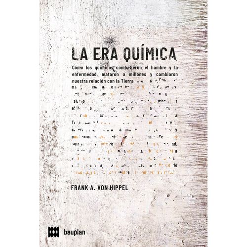 LA ERA QUIMICA - FRANK A. VON HIPPEL
