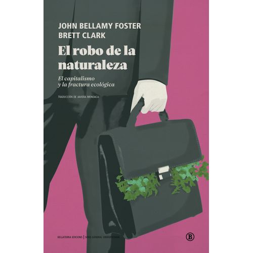 EL ROBO DE LA NATURALEZA - BELLAMY FOSTER - CLARK