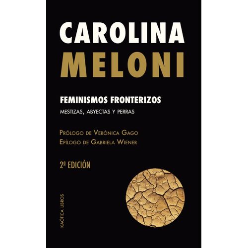 FEMINISMOS FRONTERIZOS - MESTIZA, ABYECTA Y PERRA