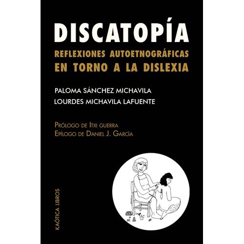 DISCATOPIA - REFLEXIONES AUTOETNOGRAFICAS EN TORNO A LA DISL