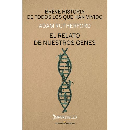 BREVE HISTORIA DE TODOS LOS QUE HAN VIVIDO - RUTHERFORD