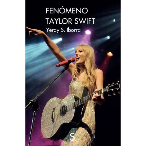 FENOMENO TAYLOR SWIFT - YERAY S. IBORRA